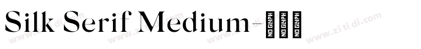 Silk Serif Medium字体转换